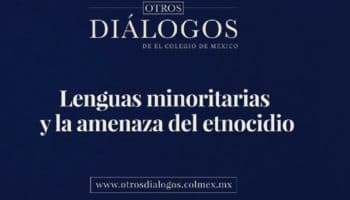 La revista digital ‘Otros Diálogos’, dedica su nueva edición a las lenguas originarias