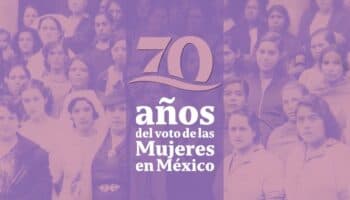 70 años de sufragio femenino en México: El largo camino al voto de la mujer