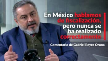 En México hablamos de fiscalización, pero nunca se ha realizado correctamente: Orona