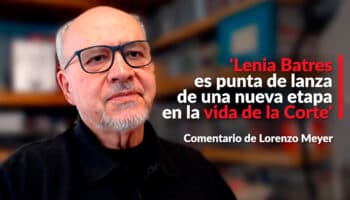 'Lenia Batres es punta de lanza de una nueva etapa en la vida de la Corte': Lorenzo Meyer