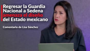 Regresar la Guardia Nacional a Sedena amenaza democracia y gobierno civil: Lisa Sánchez