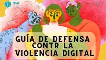Impunidad Cero y R3D presentan 'Guía de Defensa contra la Violencia Digital'