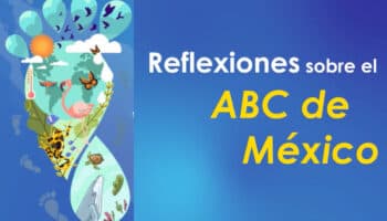 Reflexiones sobre el ABC de México: medio ambiente y ciudadanía